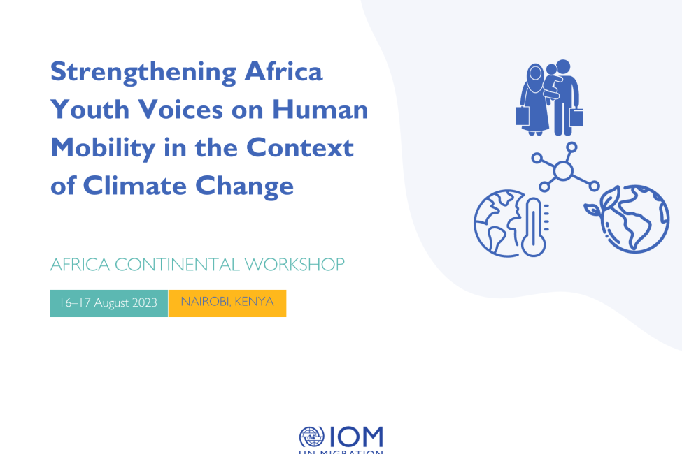 The Youth Engagement Forum in Nairobi will gather over seventy young African advocates on climate and migration. ©IOM